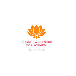 Podcast thumbnail for Sexual Wellness for Women Podcast