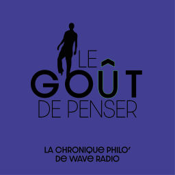 Podcast thumbnail for Le Goût de Penser