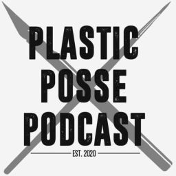 Podcast thumbnail for Plastic Posse Podcast