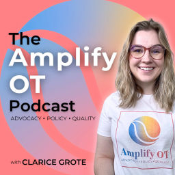 Podcast thumbnail for The Amplify OT Podcast