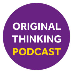 Podcast thumbnail for Original Thinking Podcast