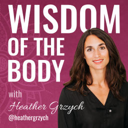 Podcast thumbnail for Wisdom of the Body