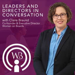 Podcast thumbnail for Women on Boards - Leaders and Directors in Conversation