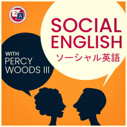 Podcast thumbnail for Social English for Japanese Learners ソーシャル英語
