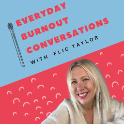 Podcast thumbnail for Everyday Burnout Conversations