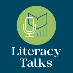 Podcast thumbnail for Literacy Talks