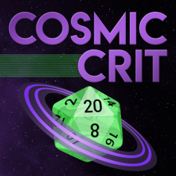 Podcast thumbnail for Cosmic Crit: A Starfinder Actual Play Podcast