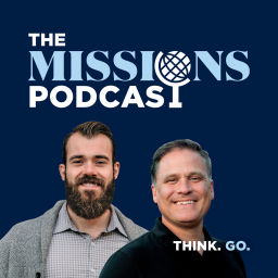 Podcast thumbnail for The Missions Podcast