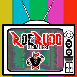 Podcast thumbnail for RdeRudo Lucha Libre