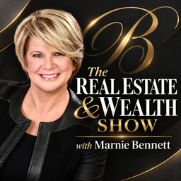 Podcast thumbnail for Real Estate and Wealth Show with Marnie Bennett