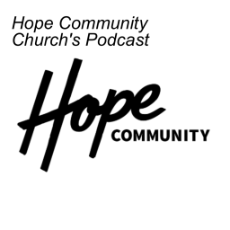 Podcast thumbnail for Hope Community Church’s Podcast