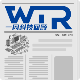 Podcast thumbnail for 一周科技回顾 | WTR