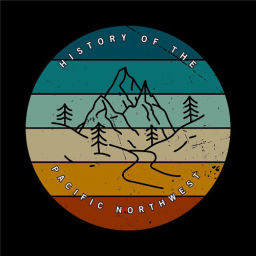 Podcast thumbnail for History of the Pacific Northwest