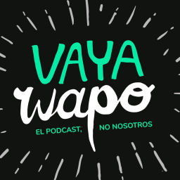 Podcast thumbnail for Vaya Wapo