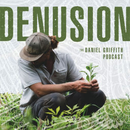 Podcast thumbnail for Denusion, the Daniel Griffith Podcast