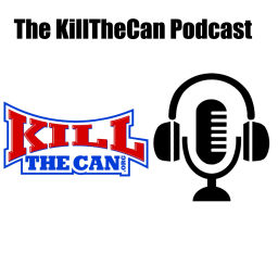 Podcast thumbnail for The KillTheCan Podcast