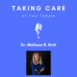 Podcast thumbnail for Taking Care of Your Temple