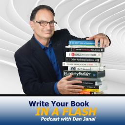 Podcast thumbnail for Write Your Book in a Flash Podcast with Dan Janal