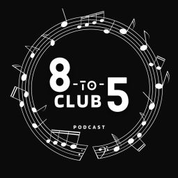 Podcast thumbnail for The 8 to 5 Club