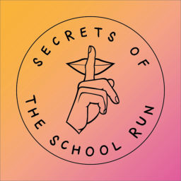 Podcast thumbnail for Secrets of the School Run