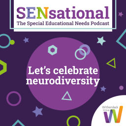 Podcast thumbnail for SENsational The Special Educational Needs Podcast