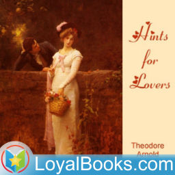 Podcast thumbnail for Hints for Lovers by Theodore Arnold Haultain