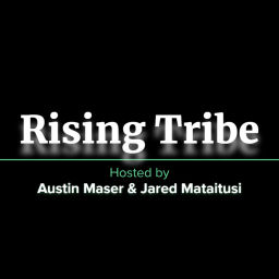 Podcast thumbnail for Rising Tribe