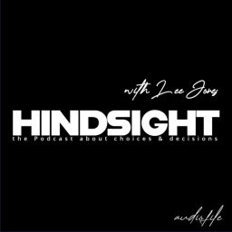 Podcast thumbnail for HINDSIGHT the Podcast
