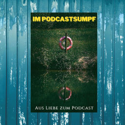 Podcast thumbnail for Im Podcastsumpf