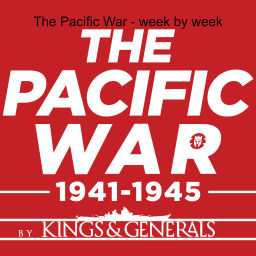 Podcast thumbnail for The Pacific War - week by week