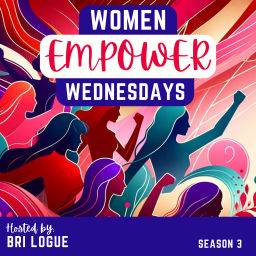 Podcast thumbnail for Women Empower Wednesdays