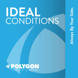 Podcast thumbnail for Ideal Conditions