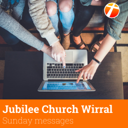 Podcast thumbnail for Jubilee Church Wirral – Sunday messages