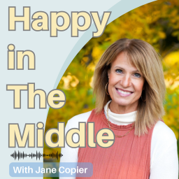 Podcast thumbnail for Happy in The Middle, a Podcast for Christian Midlife Women