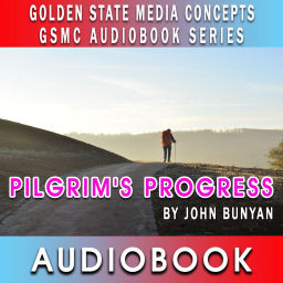 Podcast thumbnail for GSMC Audiobook Series: Pilgrim's Progress by John Bunyan