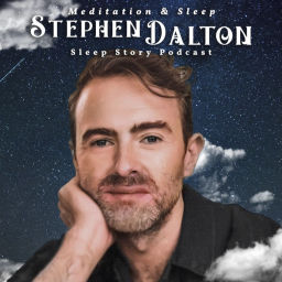Podcast thumbnail for Stephen Dalton Sleep Story Podcast