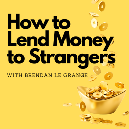 Podcast thumbnail for How to Lend Money to Strangers