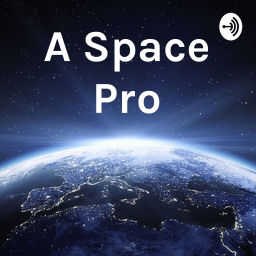 Podcast thumbnail for A Space Pro