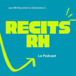 Podcast thumbnail for Récits RH : Les professionnels RH racontent la génération Z.