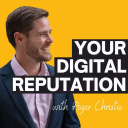 Podcast thumbnail for Your Digital Reputation