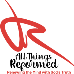 Podcast thumbnail for All Things Reformed Podcast