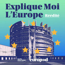 Podcast thumbnail for Explique-moi l'Europe