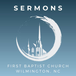 Podcast thumbnail for FBC Wilmington Sermons